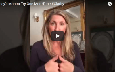 Clarity Month: Today's Mantra: Just Try One More Time