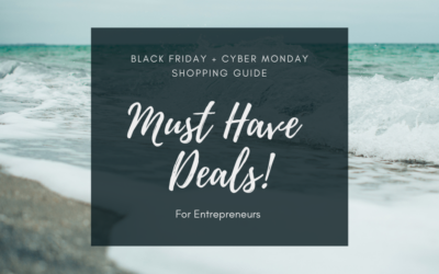 Black Friday + Cyber Monday: Must Have Deals for Entrepreneurs