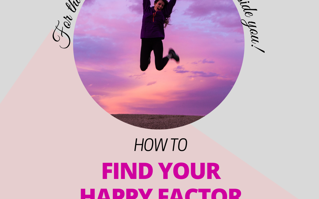 how to find your Happy Facto