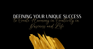 Defining Your Unique Success blog post featured image black background with gold foil accent